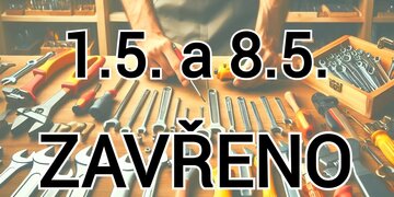 Otevírací doba 1.5. a 8.5. 2025